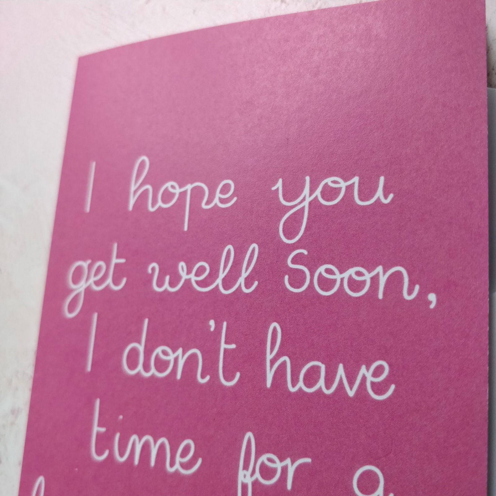 I Hope You Get Well Soon Greeting Card