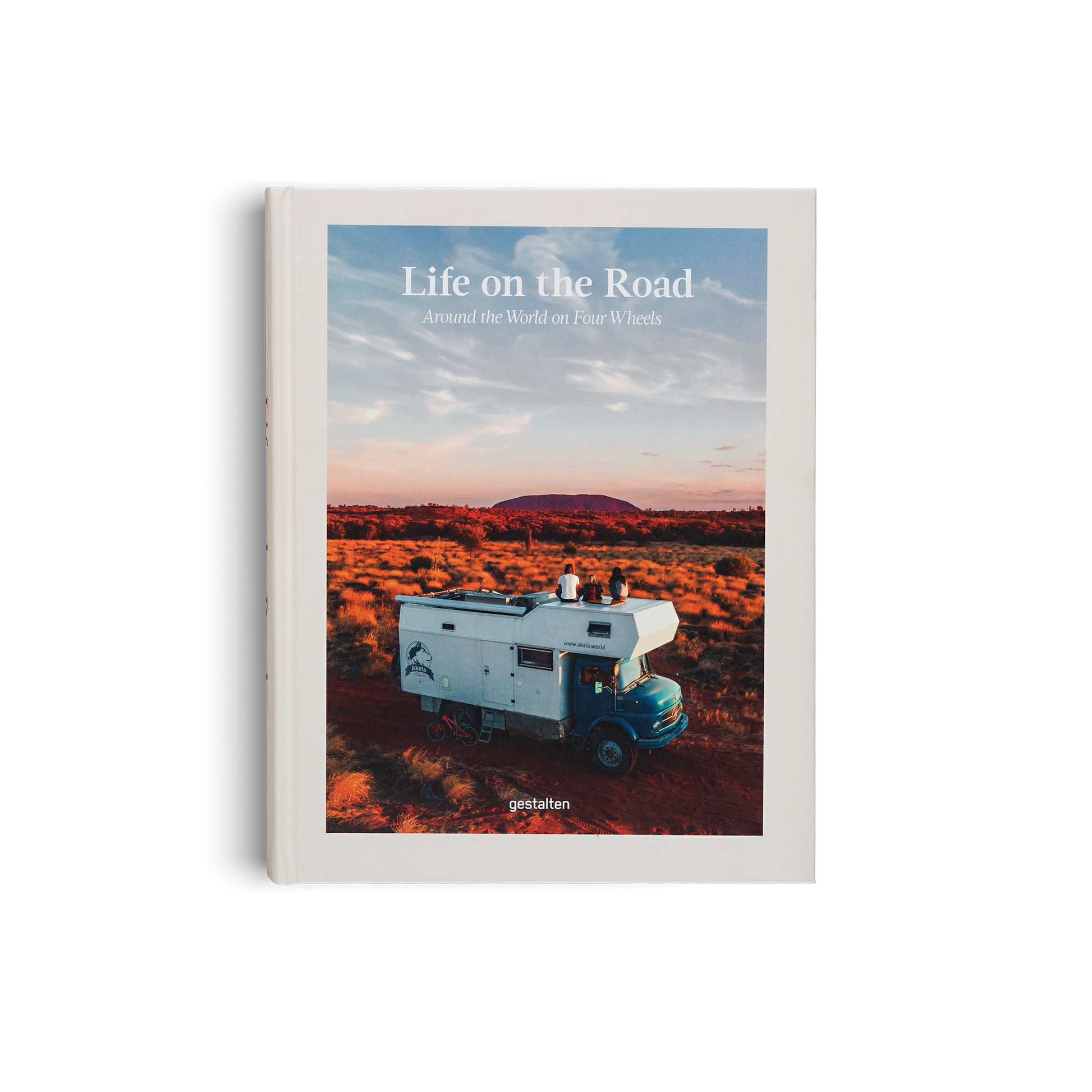 Life on the Road Around the World on Four Wheels