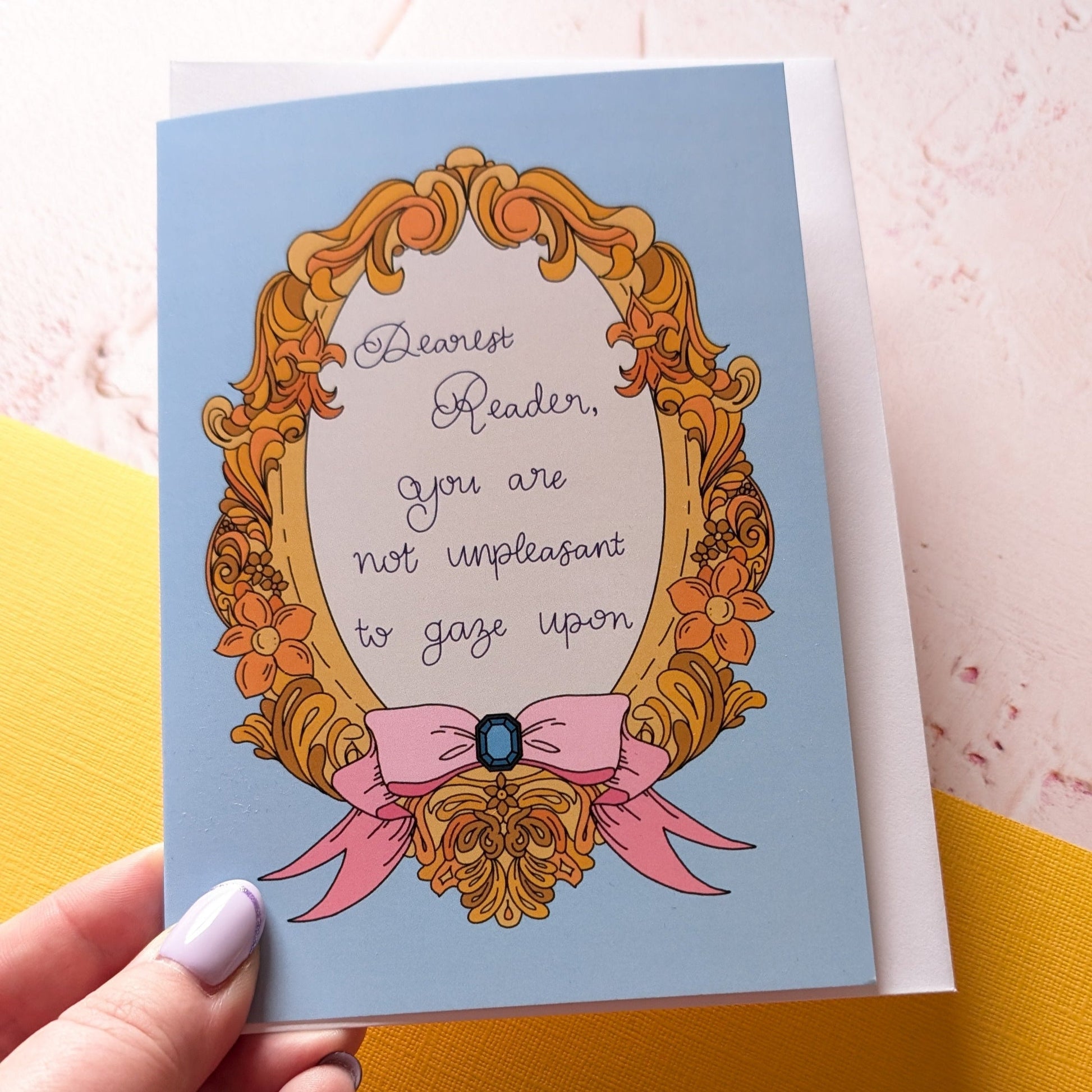 You Are Not Unpleasant to Gaze Upon Greeting Card