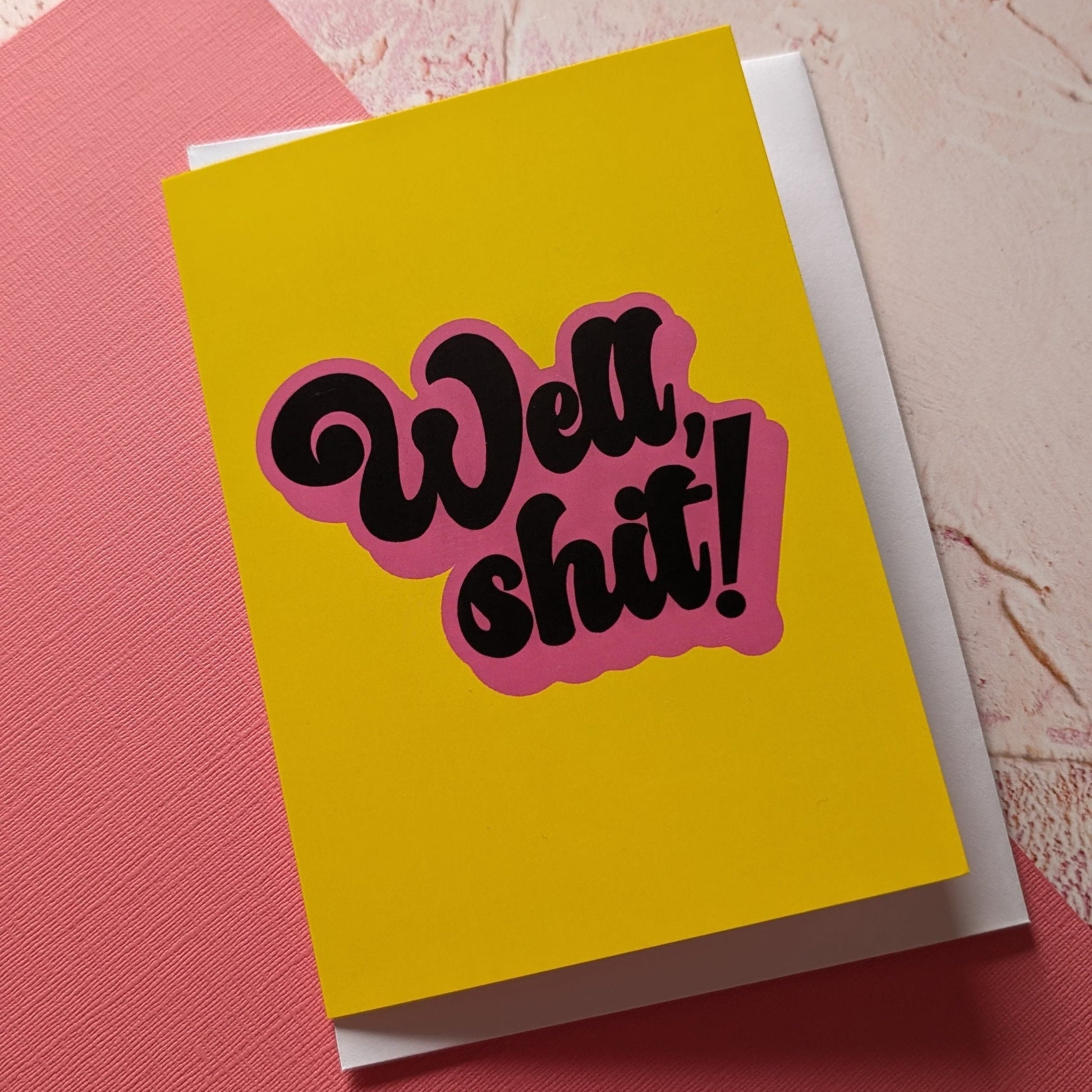 Well, Shit Greeting Card