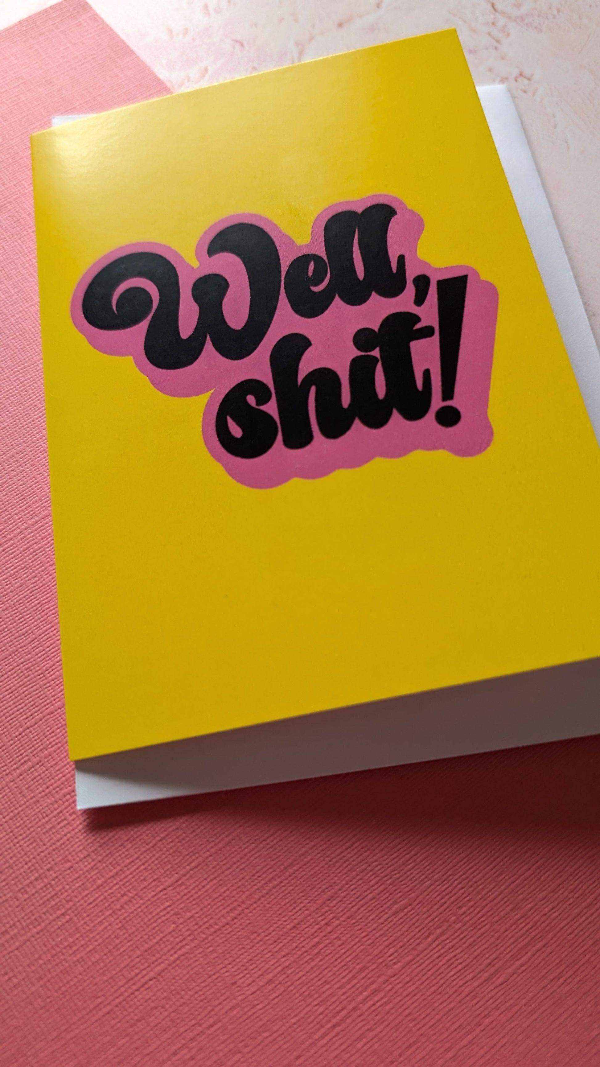 Well, Shit Greeting Card