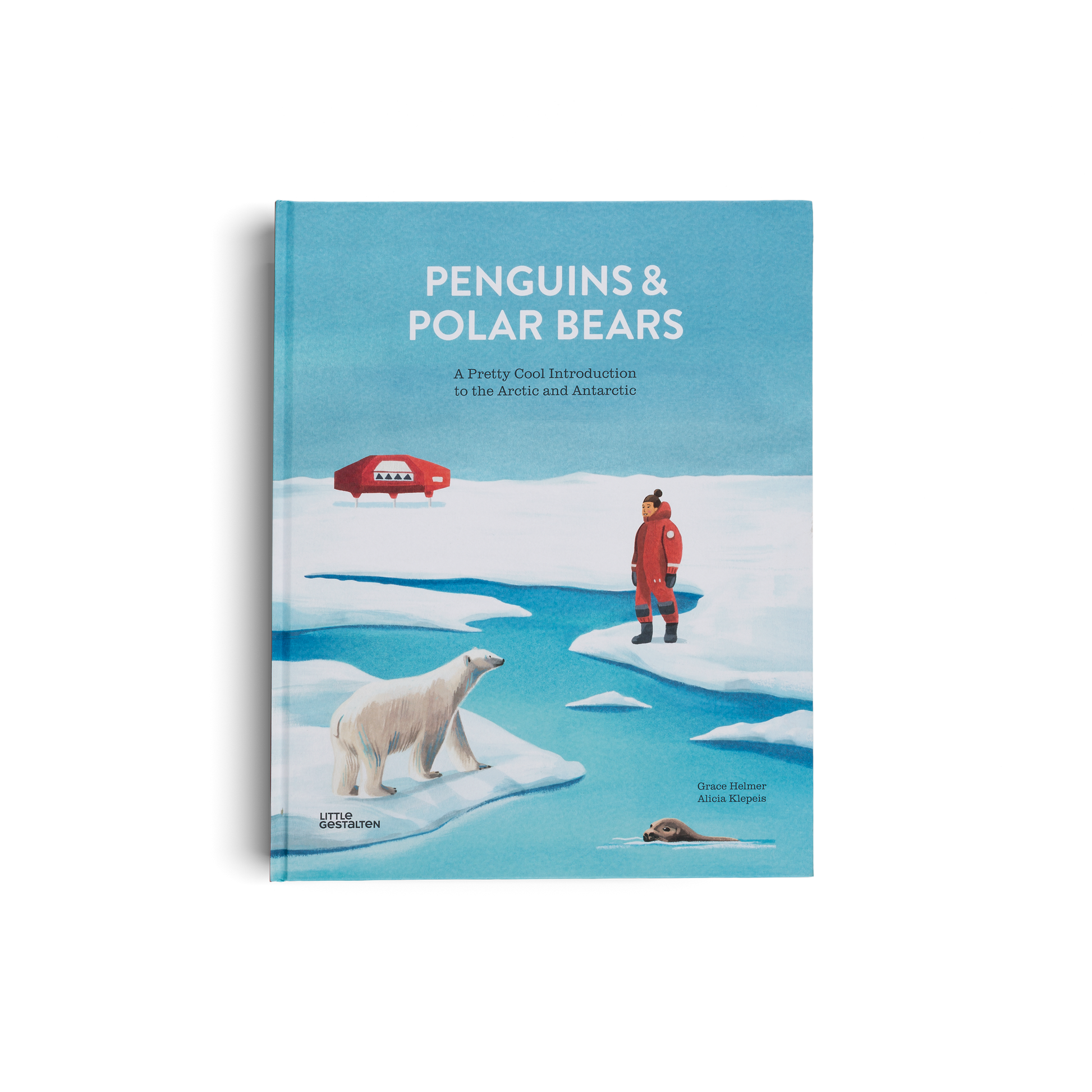 Penguins and Polar Bears Arctic Antarctic Guide