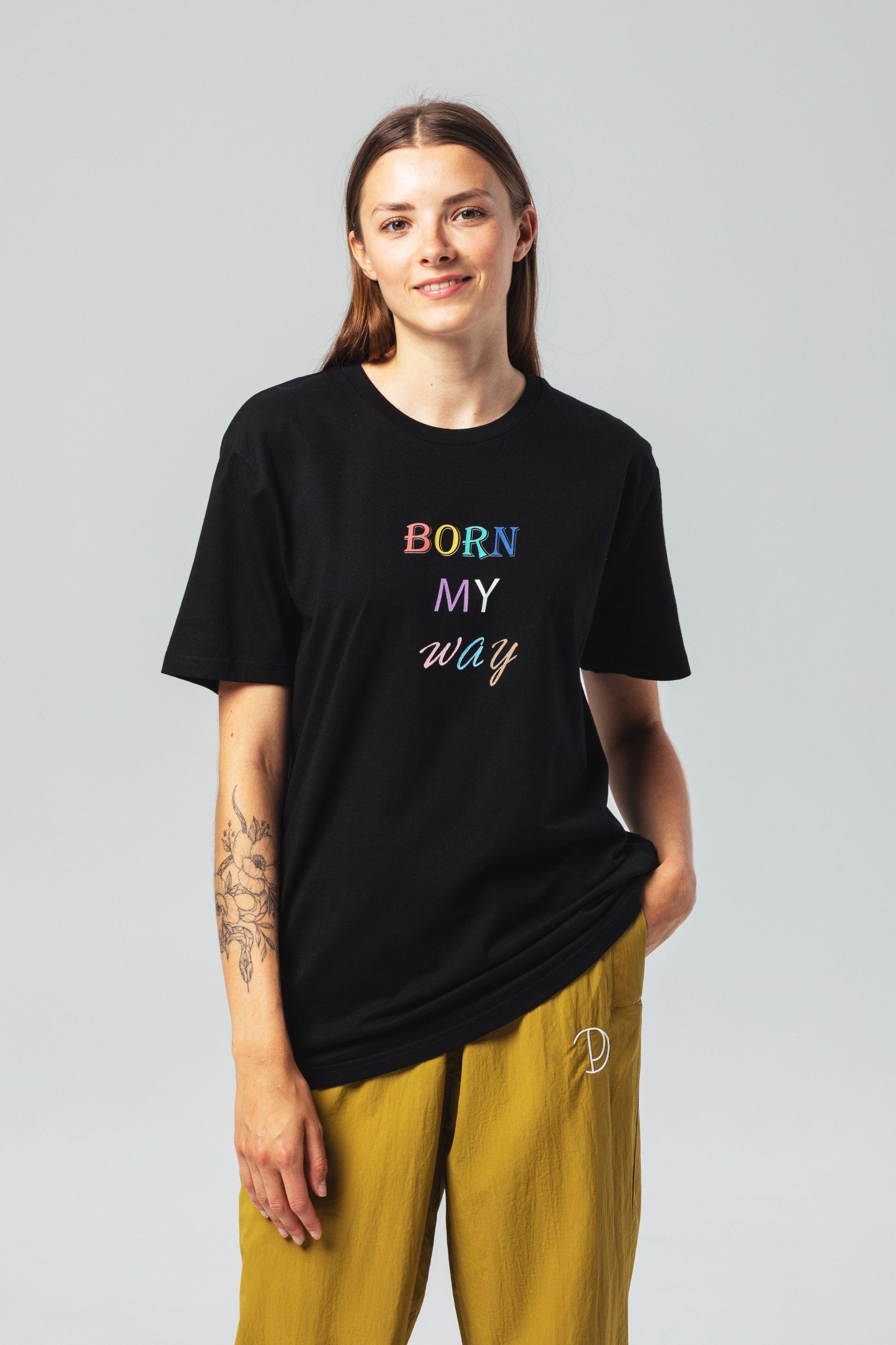 Born My Way T Shirt