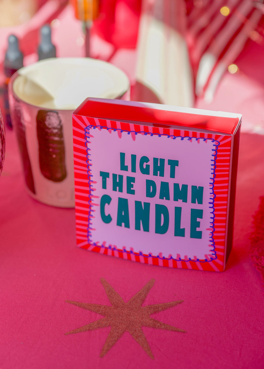 Light the Damn Candle Matches