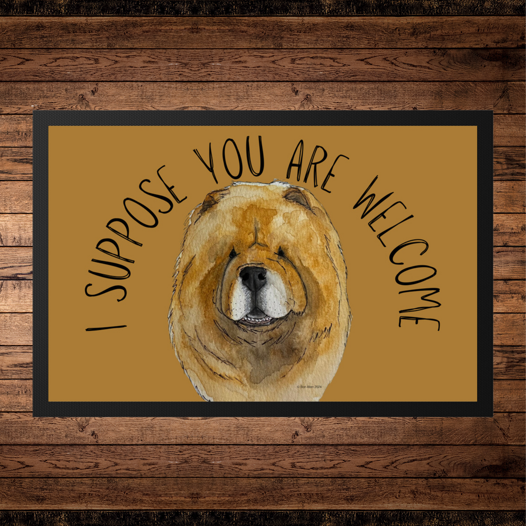 Red Chow Chow Doormat I Suppose You Are Welcome