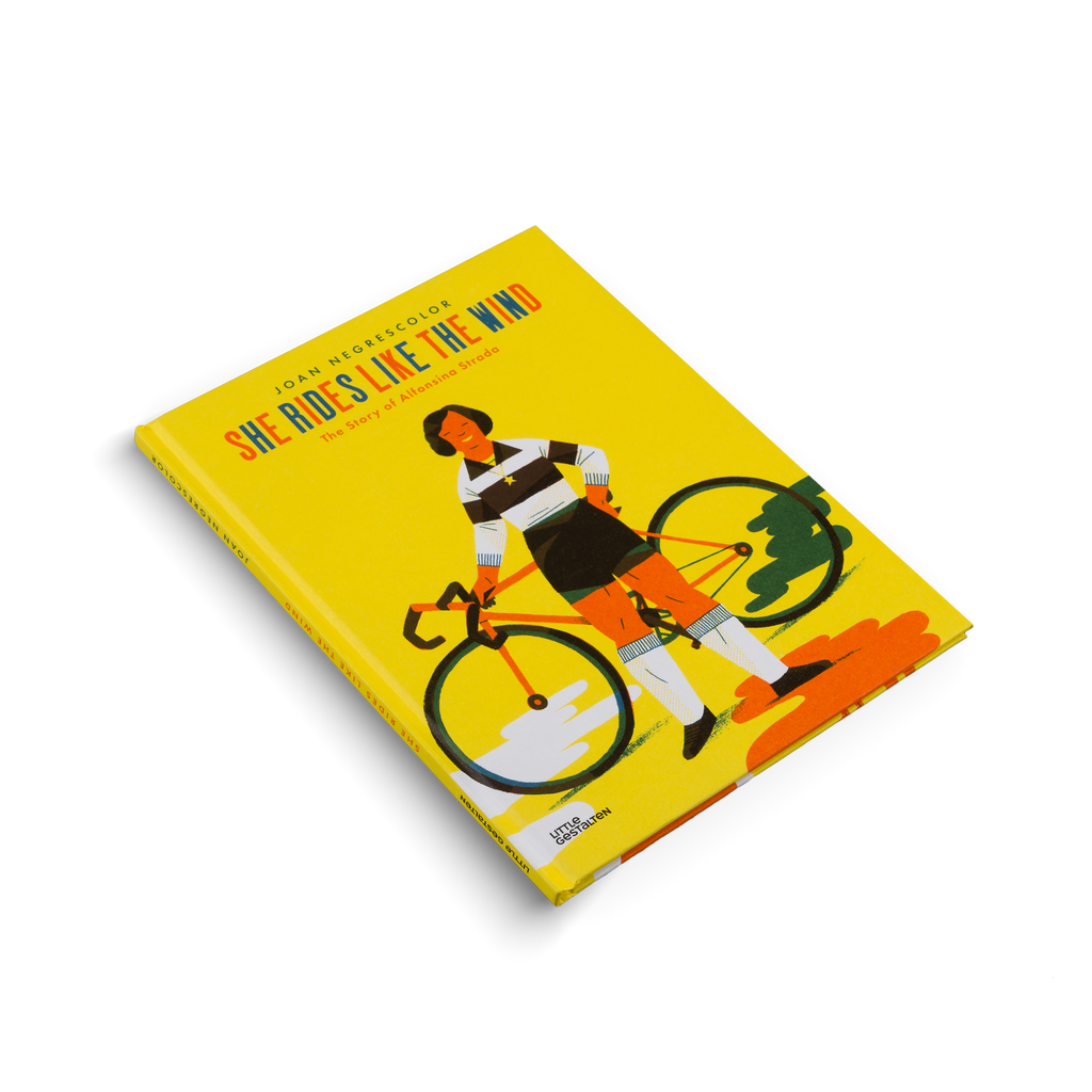 She Rides Like the Wind The Story of Alfonsina Strada