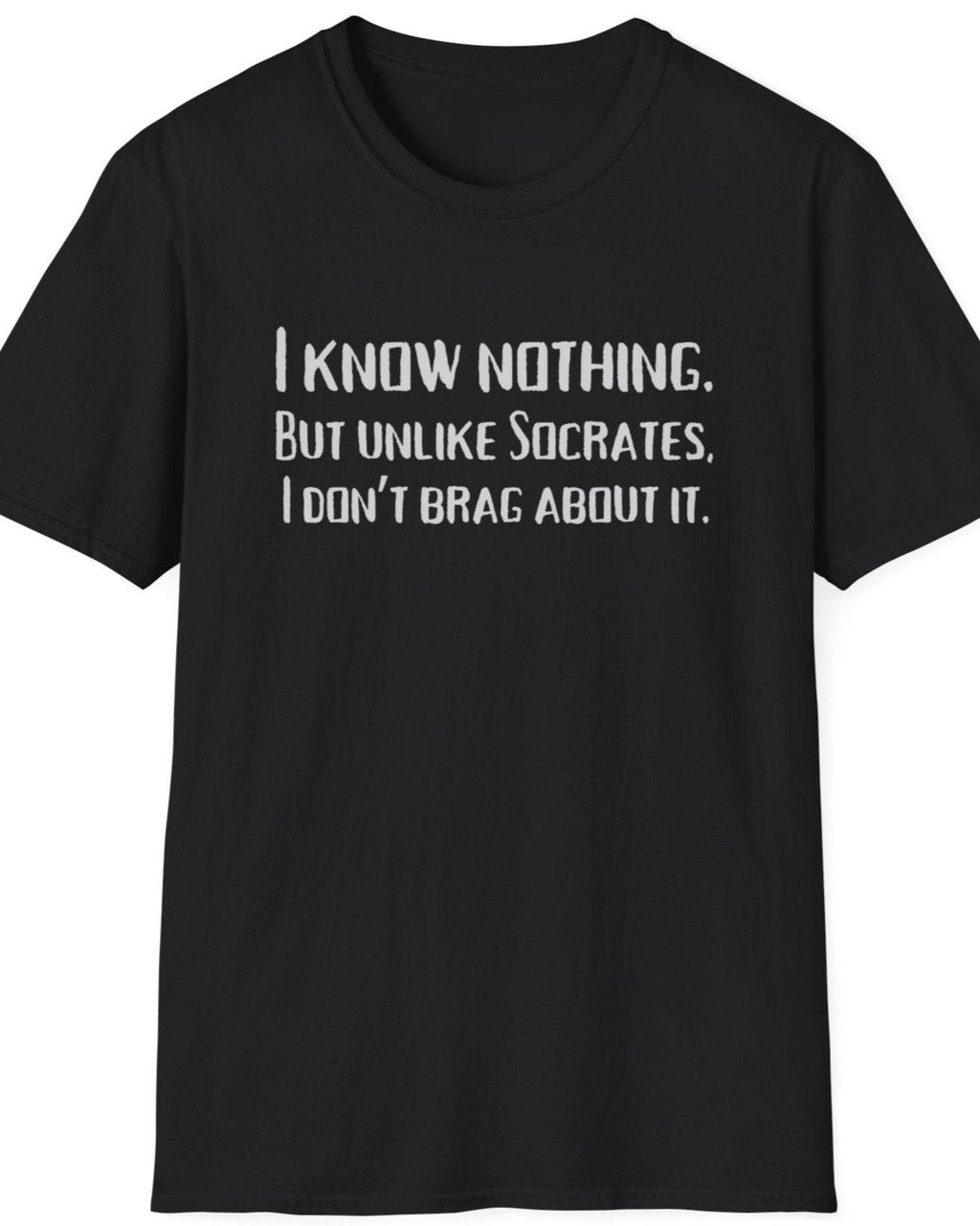 I Know Nothing T-Shirt