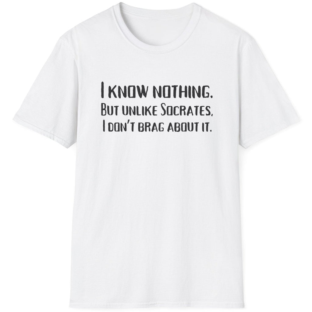 I Know Nothing T-Shirt