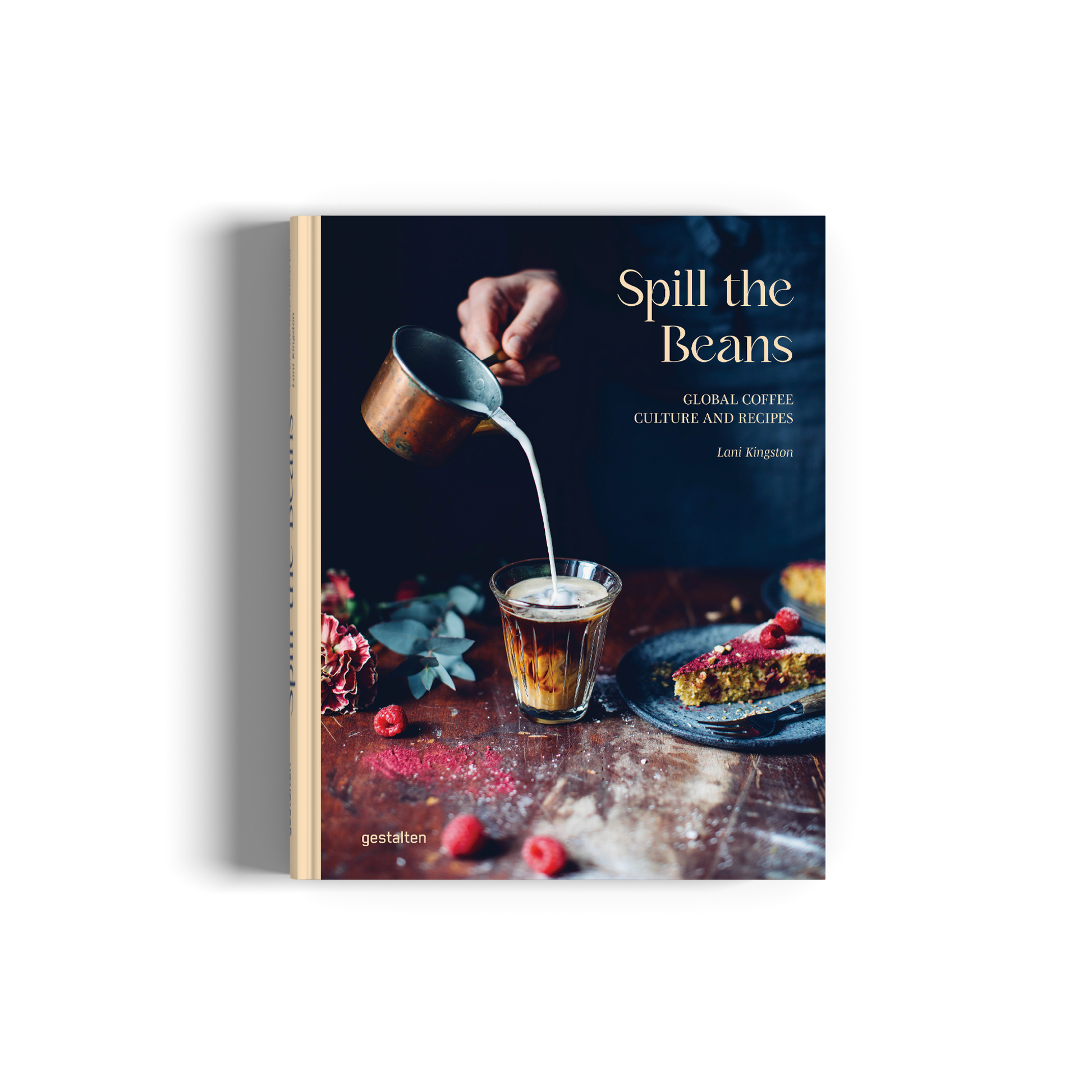 Spill the Beans Updated Edition Global Coffee Culture and Recipes