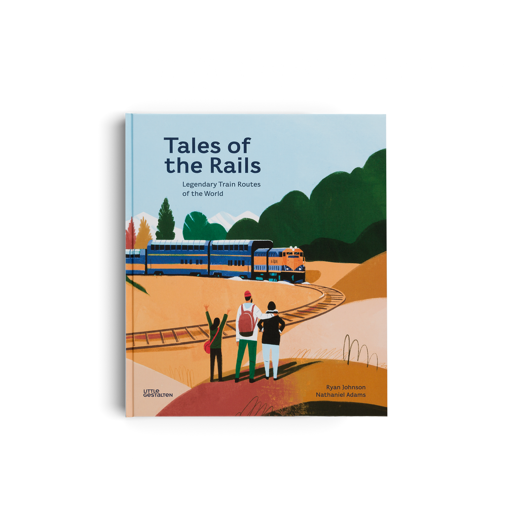 Tales of the Rails Legendary Train Routes of the World