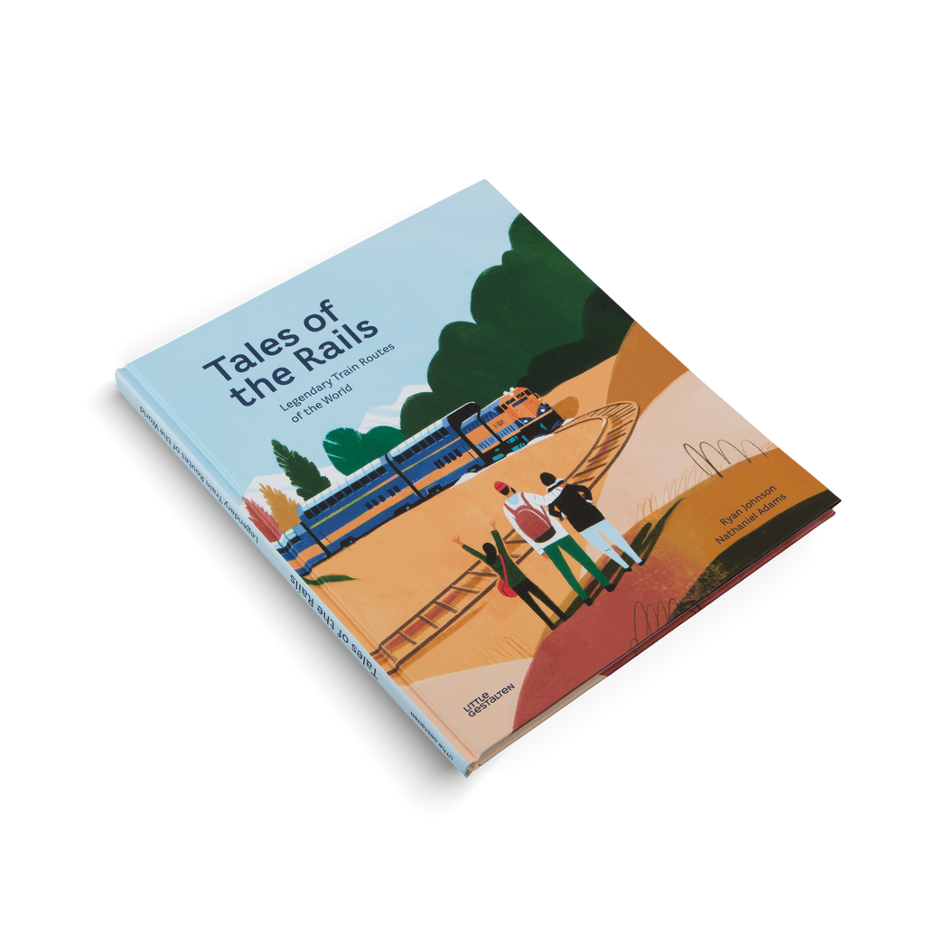 Tales of the Rails Legendary Train Routes of the World