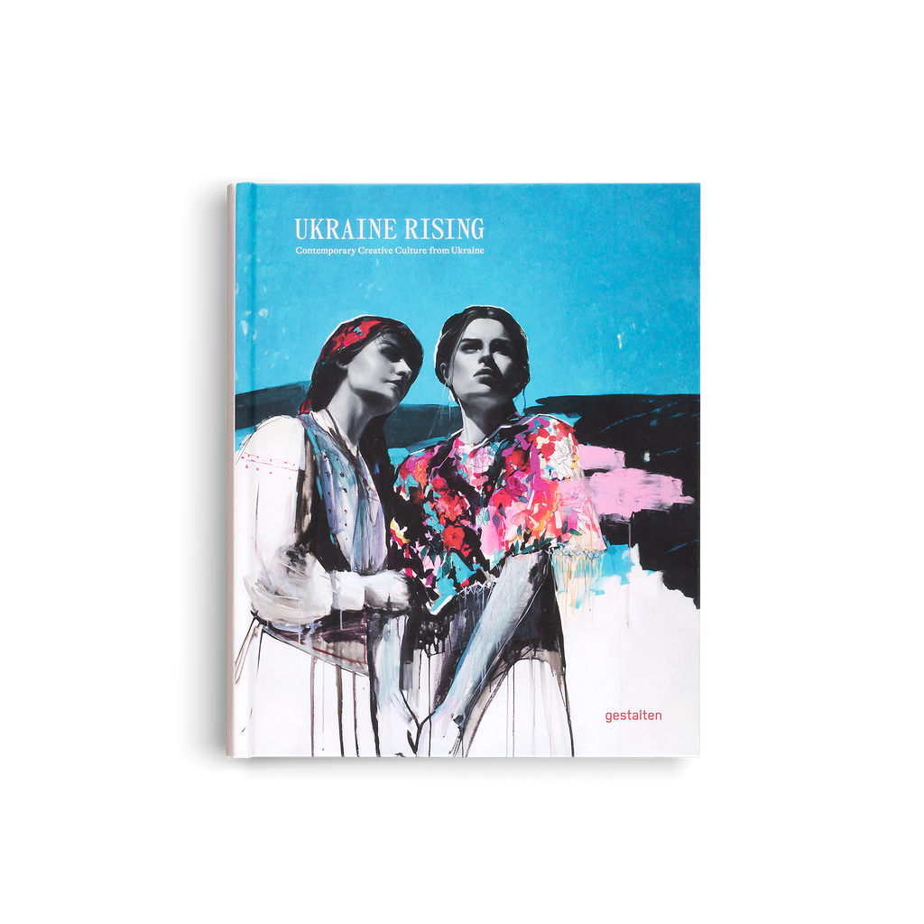 Ukraine Rising Contemporary Creative Culture