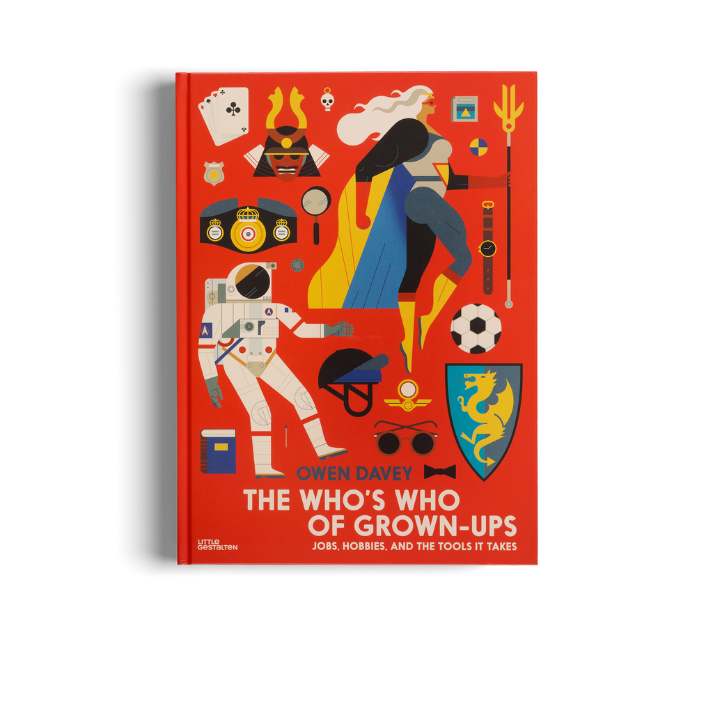 The Who's Who of Grown Ups Jobs Hobbies and Tools
