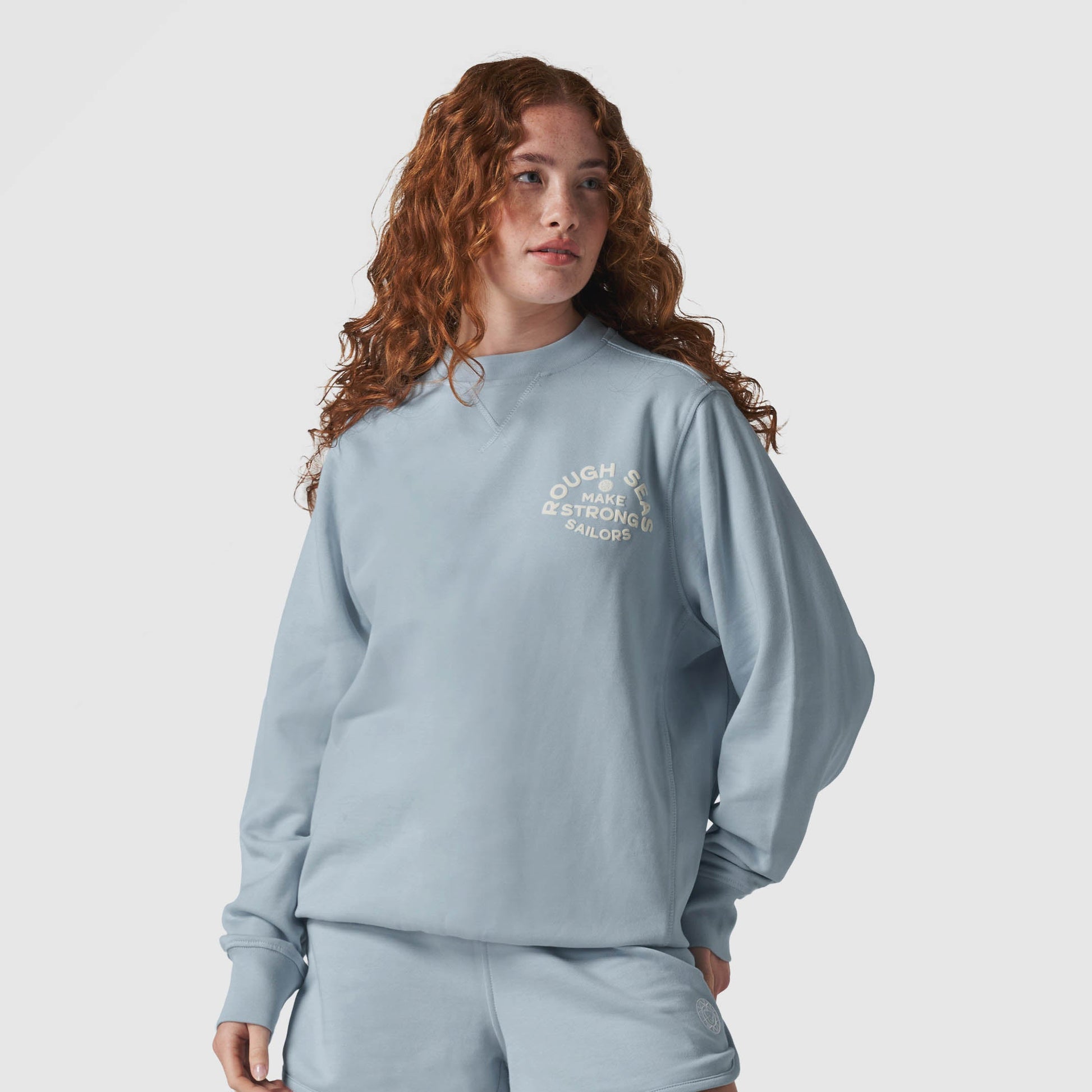 Women's Rough Seas Make Strong Sailors Ice Blue Sweatshirt