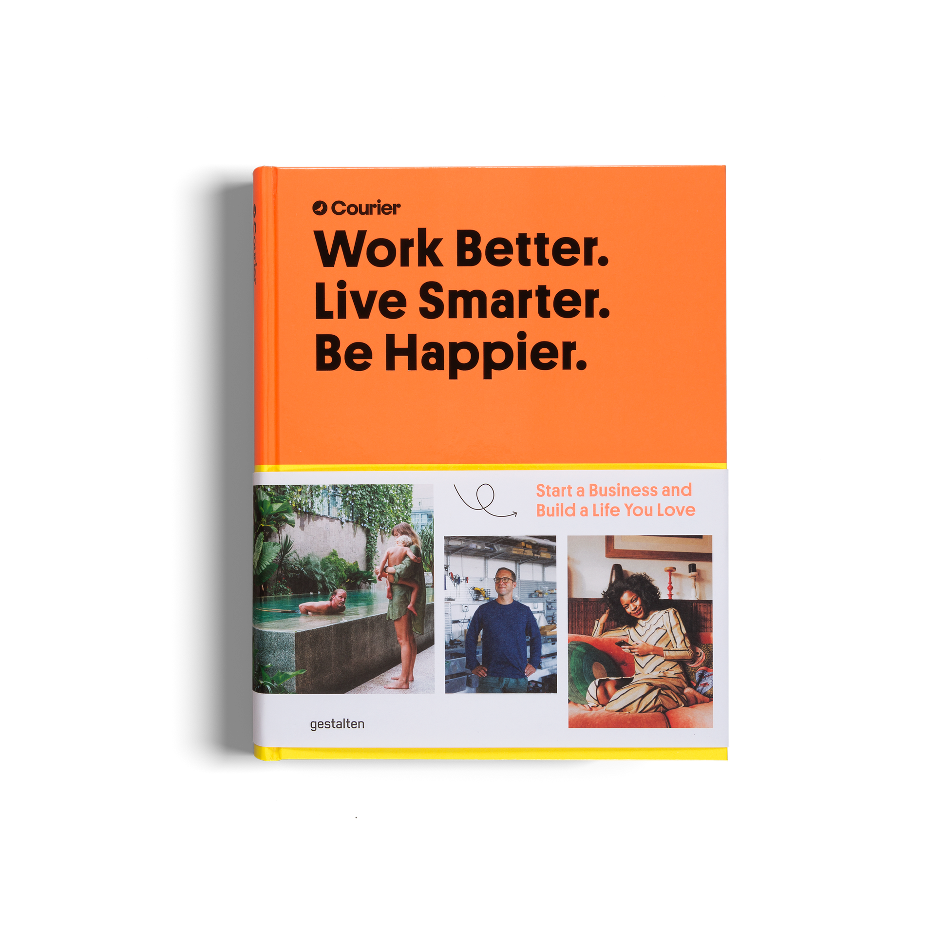 Work Better Live Smarter Be Happier