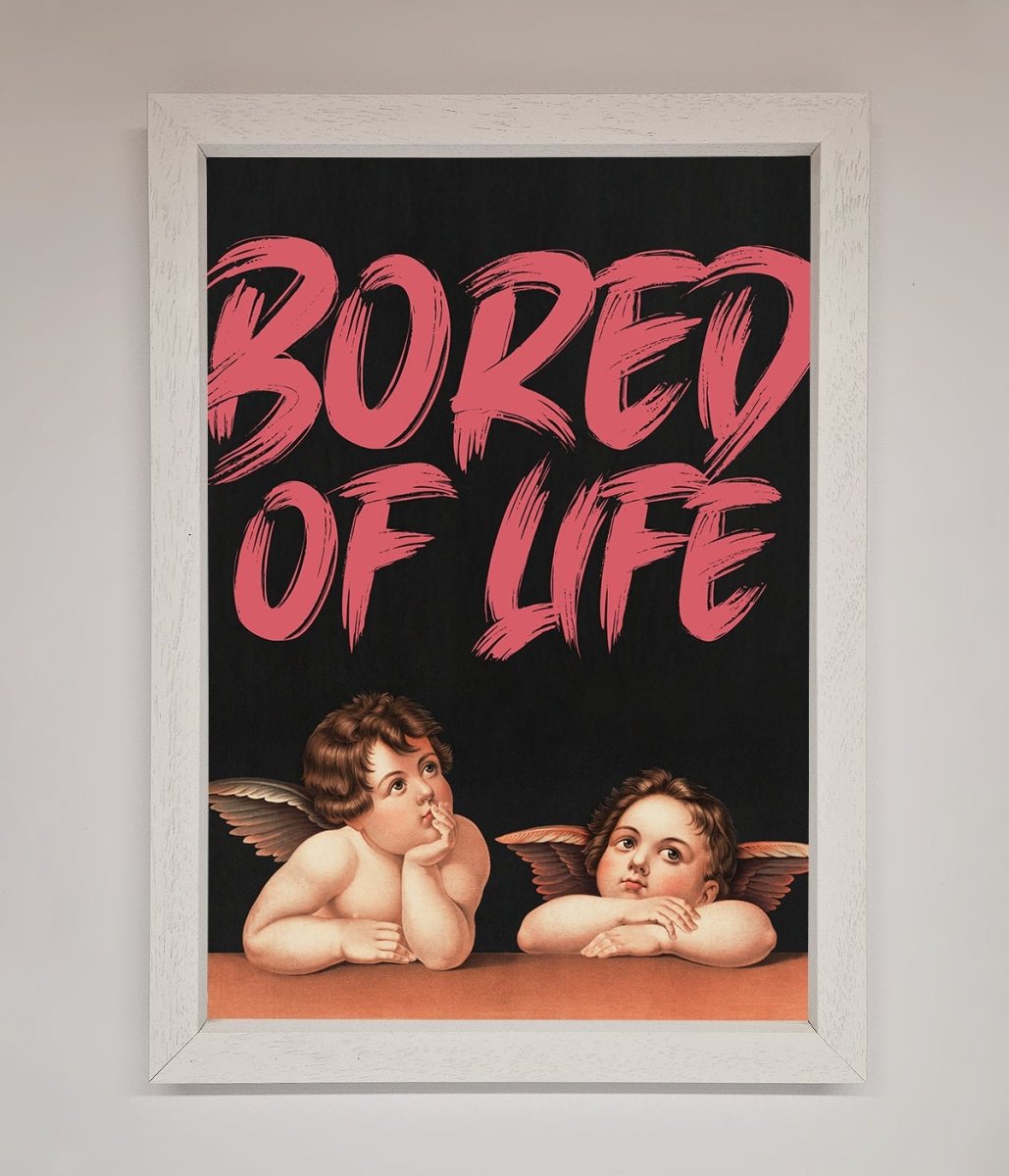 Bored Of Life Framed Poster