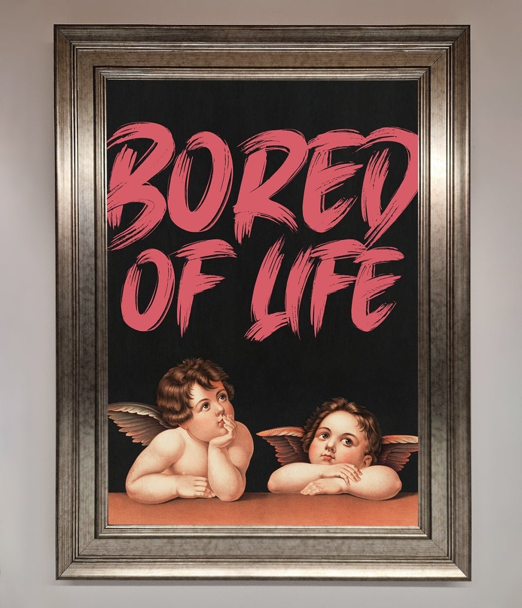 Bored Of Life Framed Poster