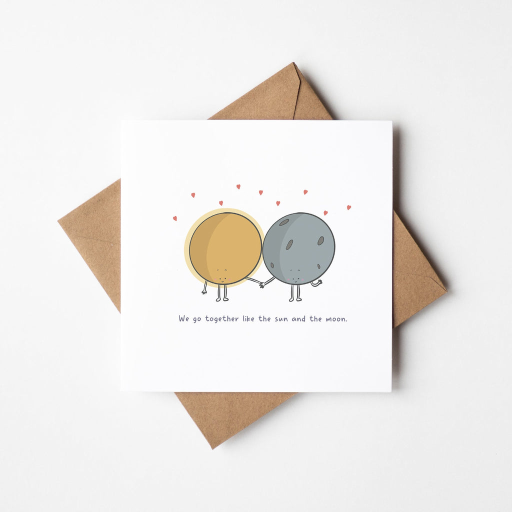 We Go Together Like the Sun and the Moon Greeting Card