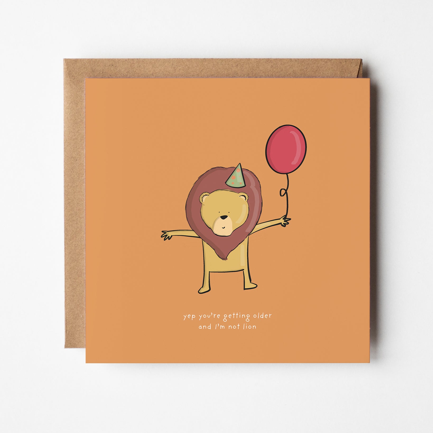 I'm Not Lion Funny Birthday Card