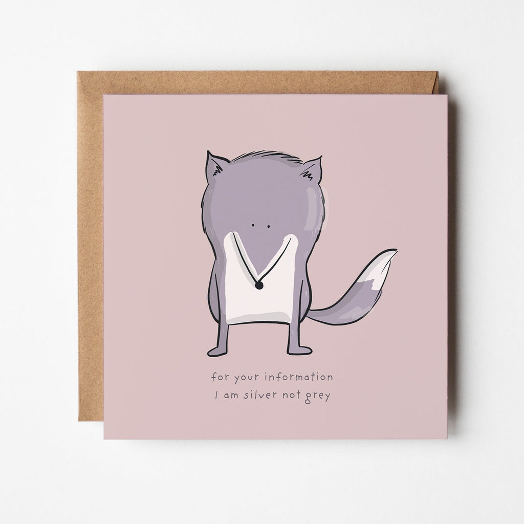 Silver Not Grey Funny Fox Birthday Card