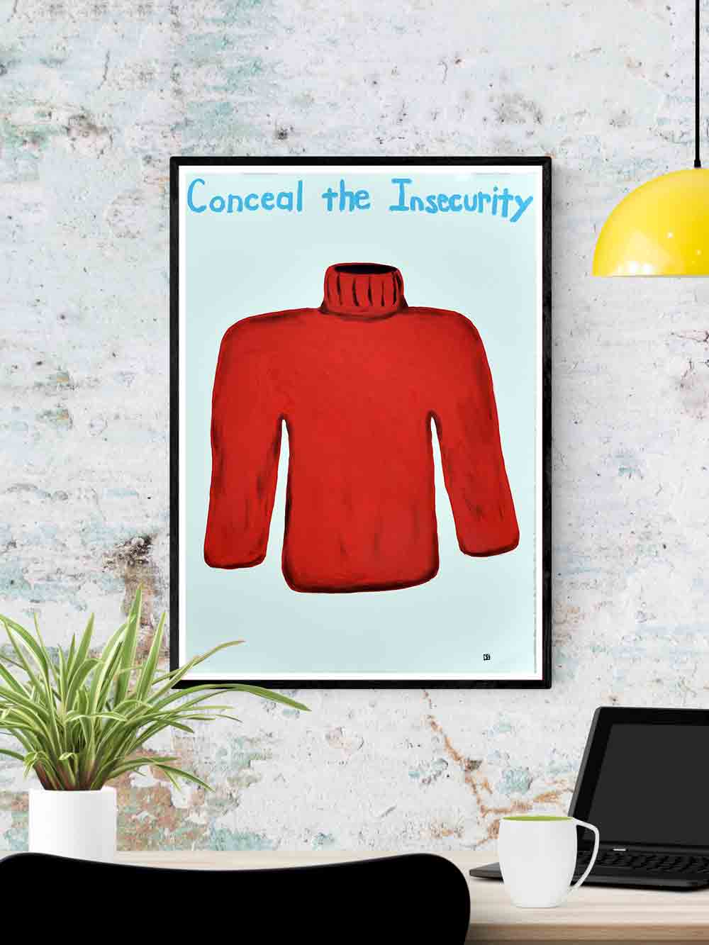 Conceal the Insecurity Quirky Art Print