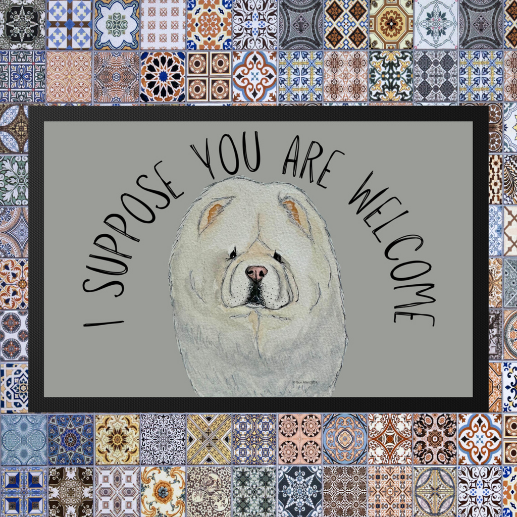Cream Chow Chow Doormat I Suppose You Are Welcome