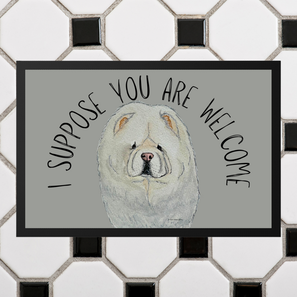 Cream Chow Chow Doormat I Suppose You Are Welcome