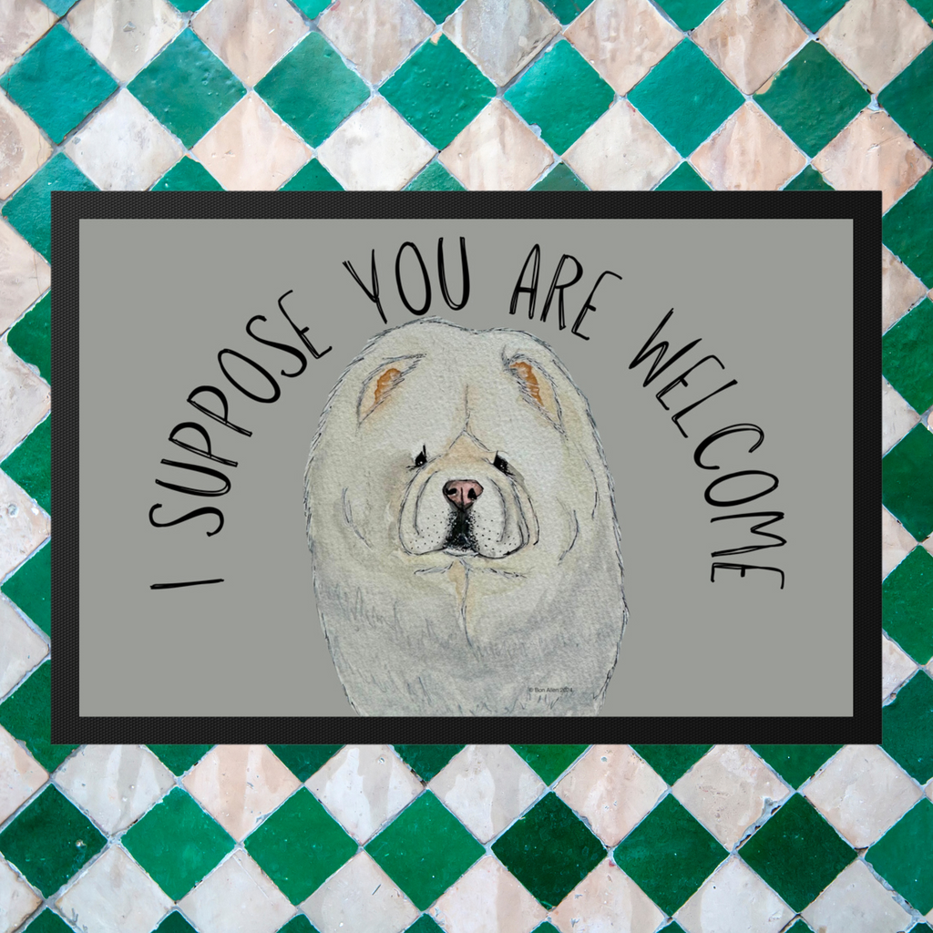 Cream Chow Chow Doormat I Suppose You Are Welcome