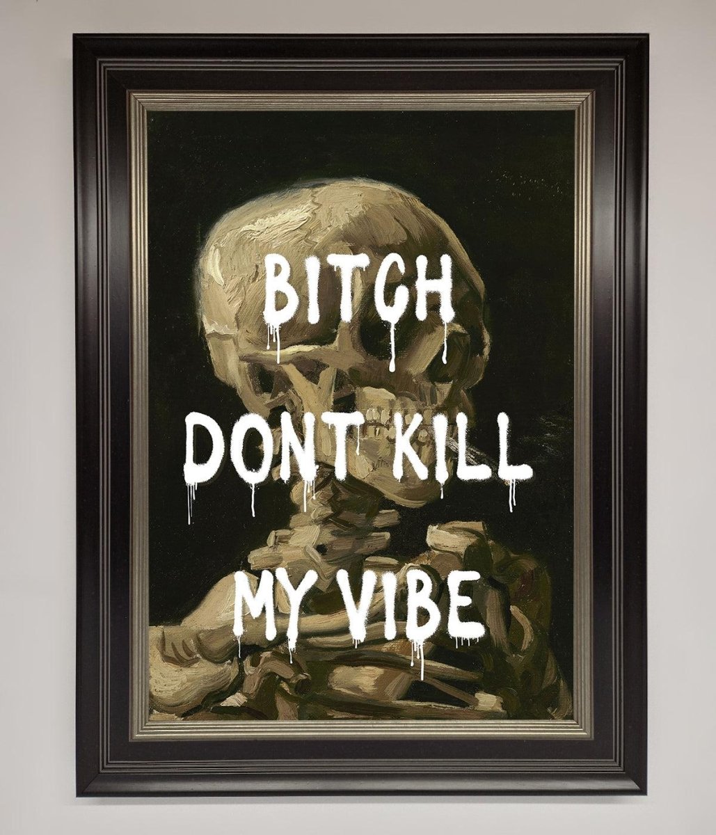 Don't Kill My Vibe Rude Framed Wall Art