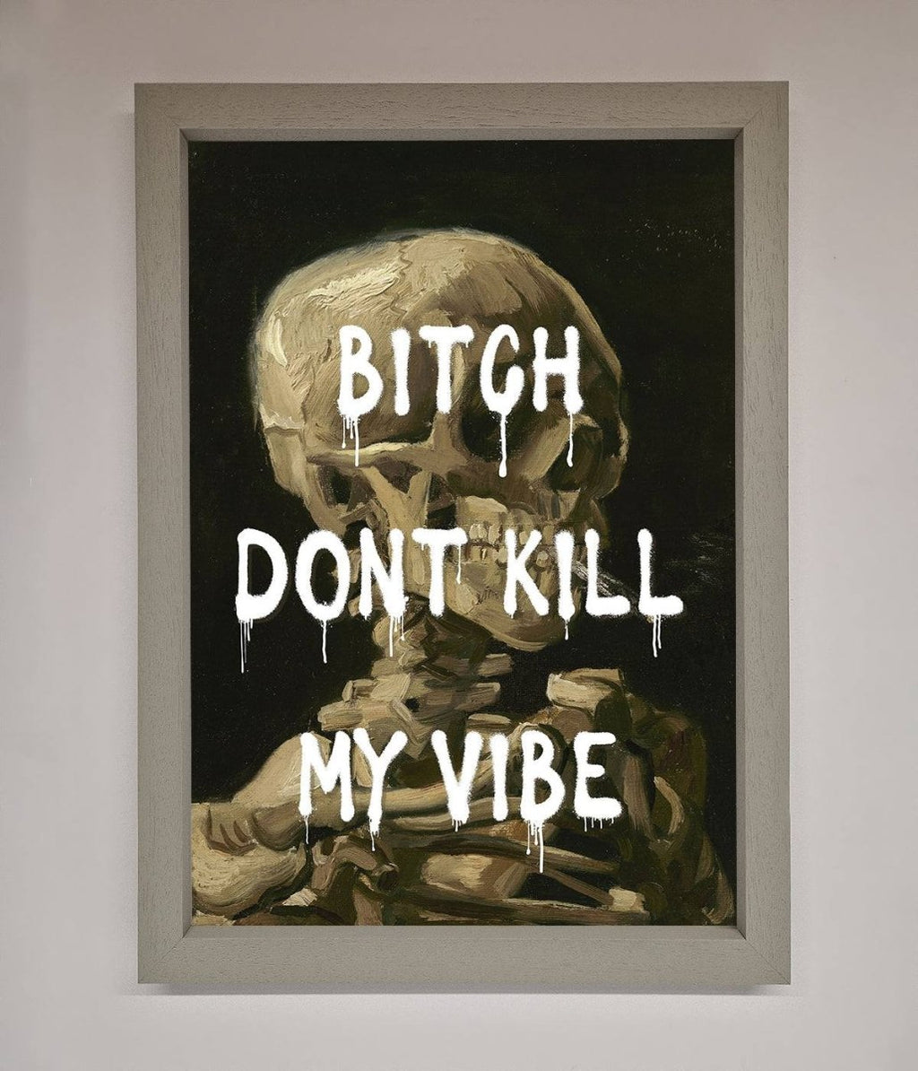 Don't Kill My Vibe Rude Framed Wall Art