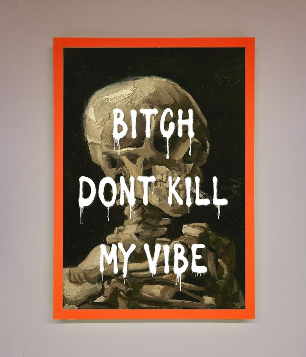Don't Kill My Vibe Rude Framed Wall Art