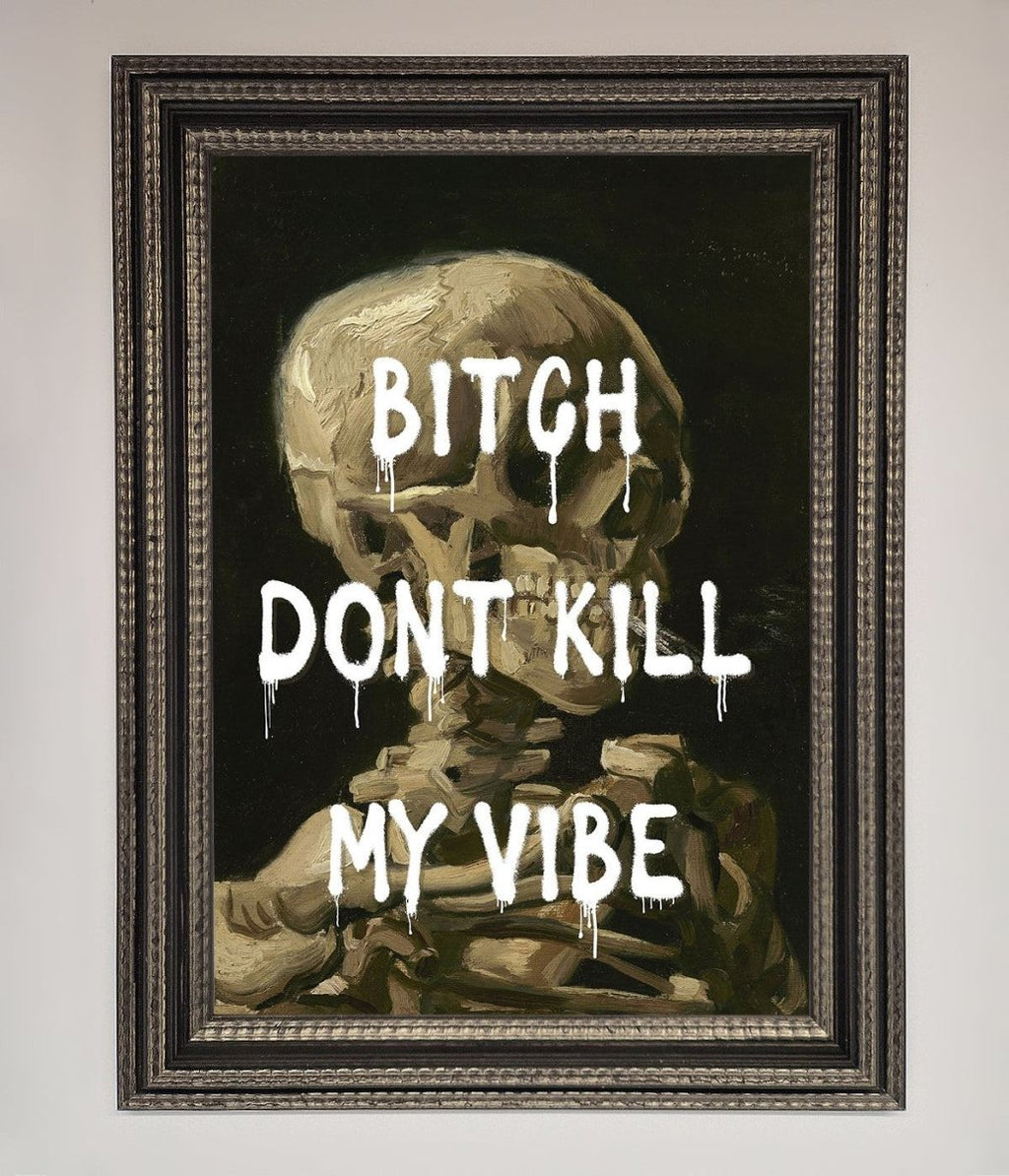 Don't Kill My Vibe Rude Framed Wall Art