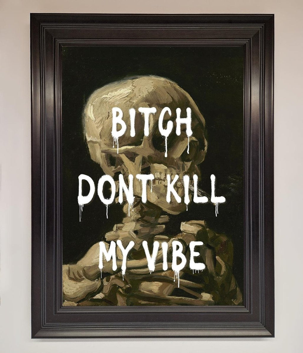 Don't Kill My Vibe Rude Framed Wall Art