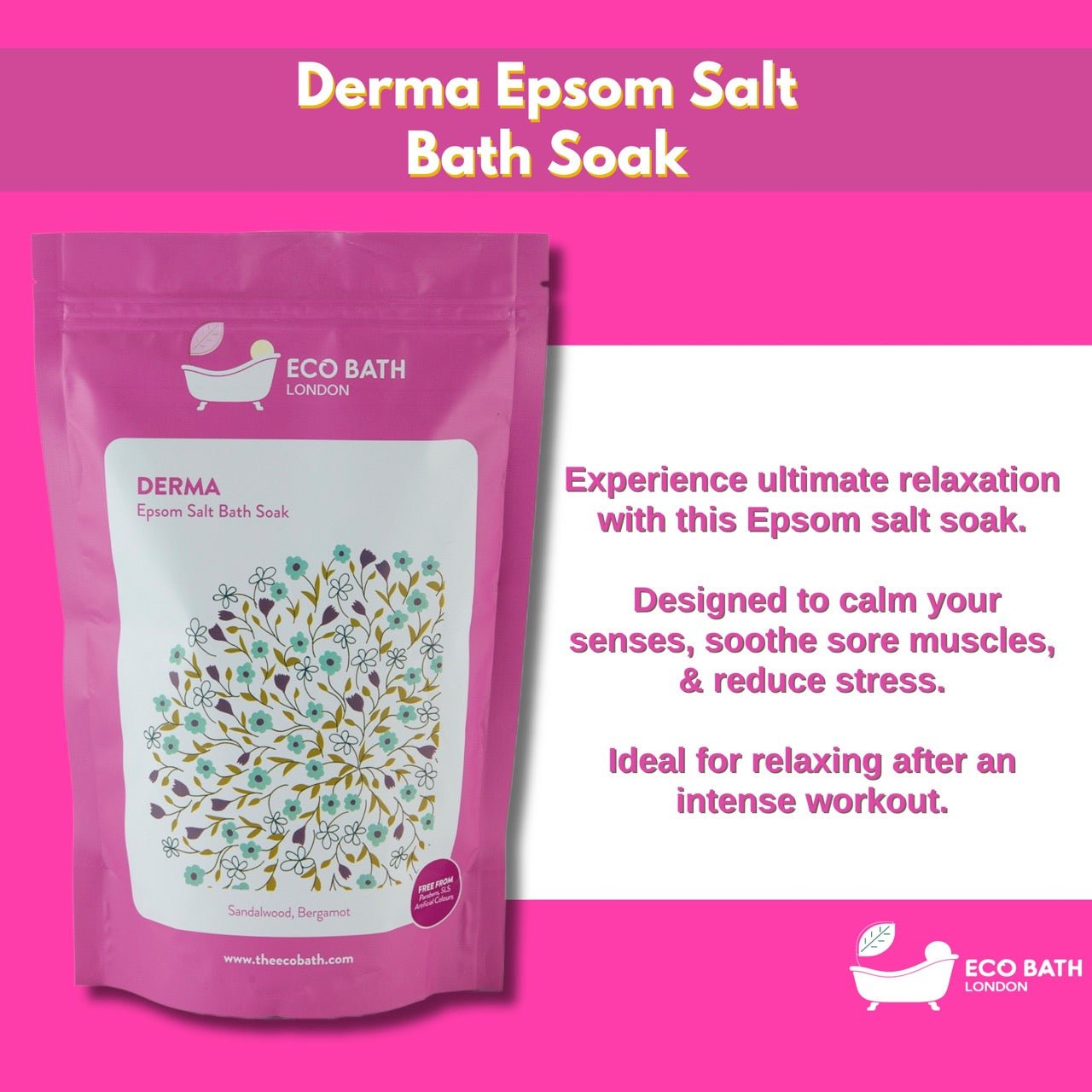 Eco Bath London Derma Epsom Salt Bath Soak - Pouch | 500g & 1000g