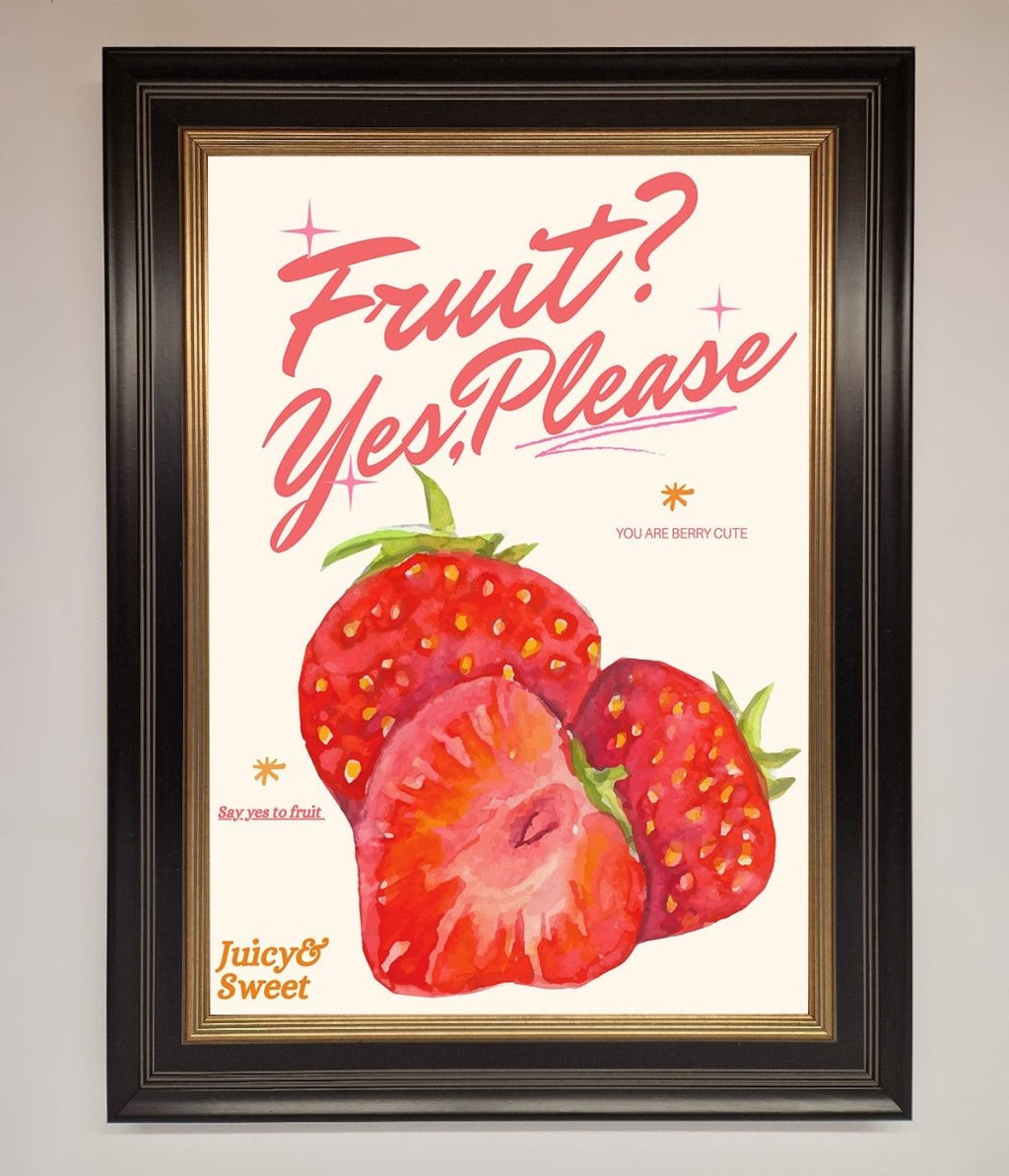 Fruit Yes Please Framed Poster