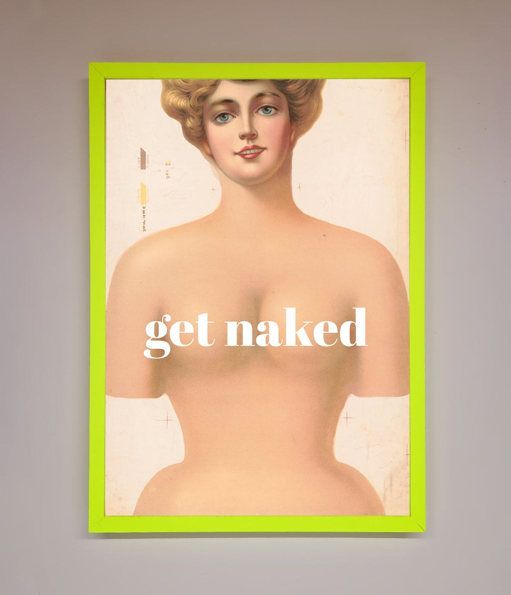 Get Naked Framed Poster