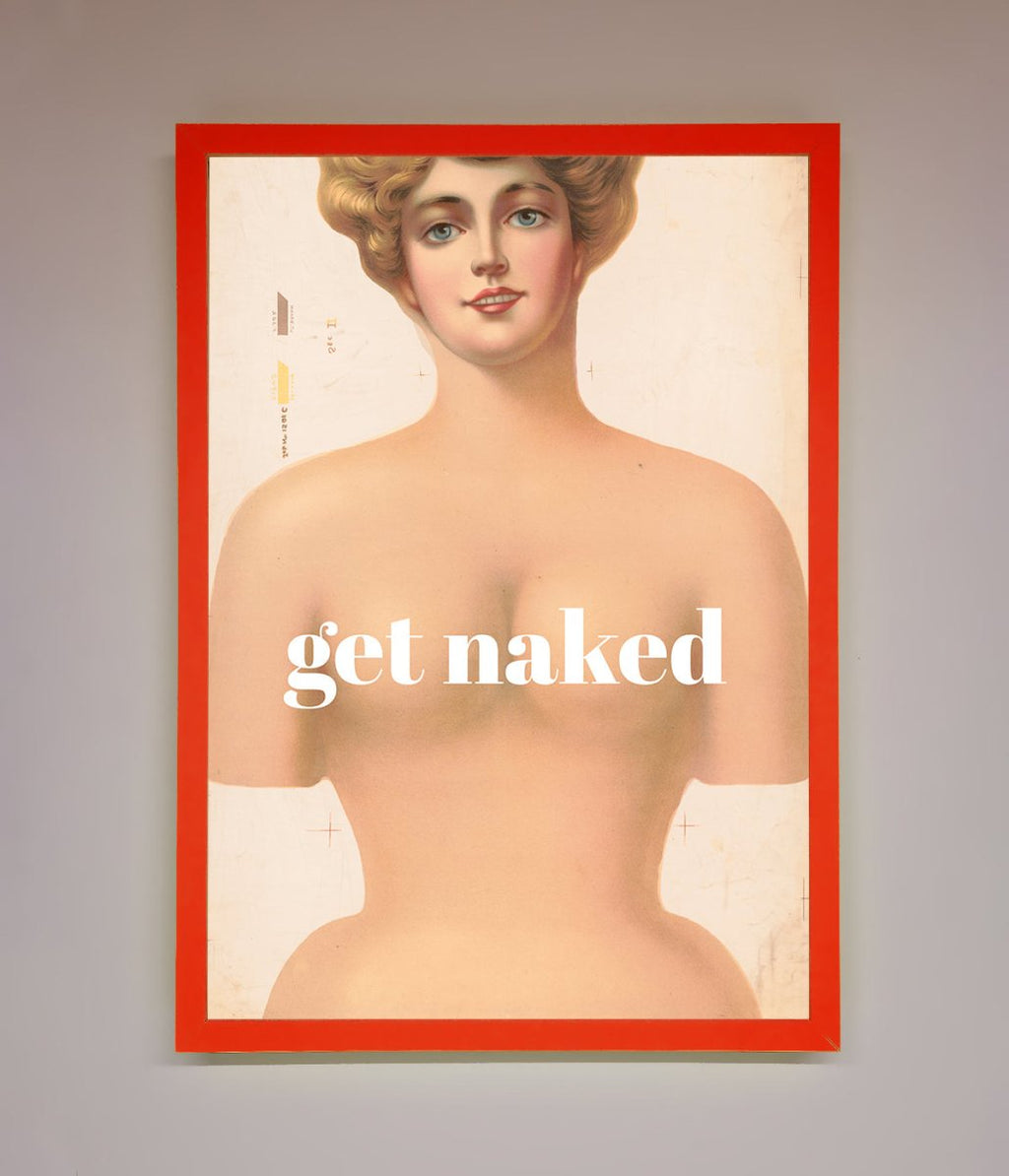 Get Naked Framed Poster