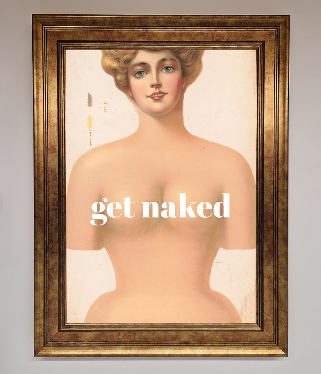 Get Naked Framed Poster