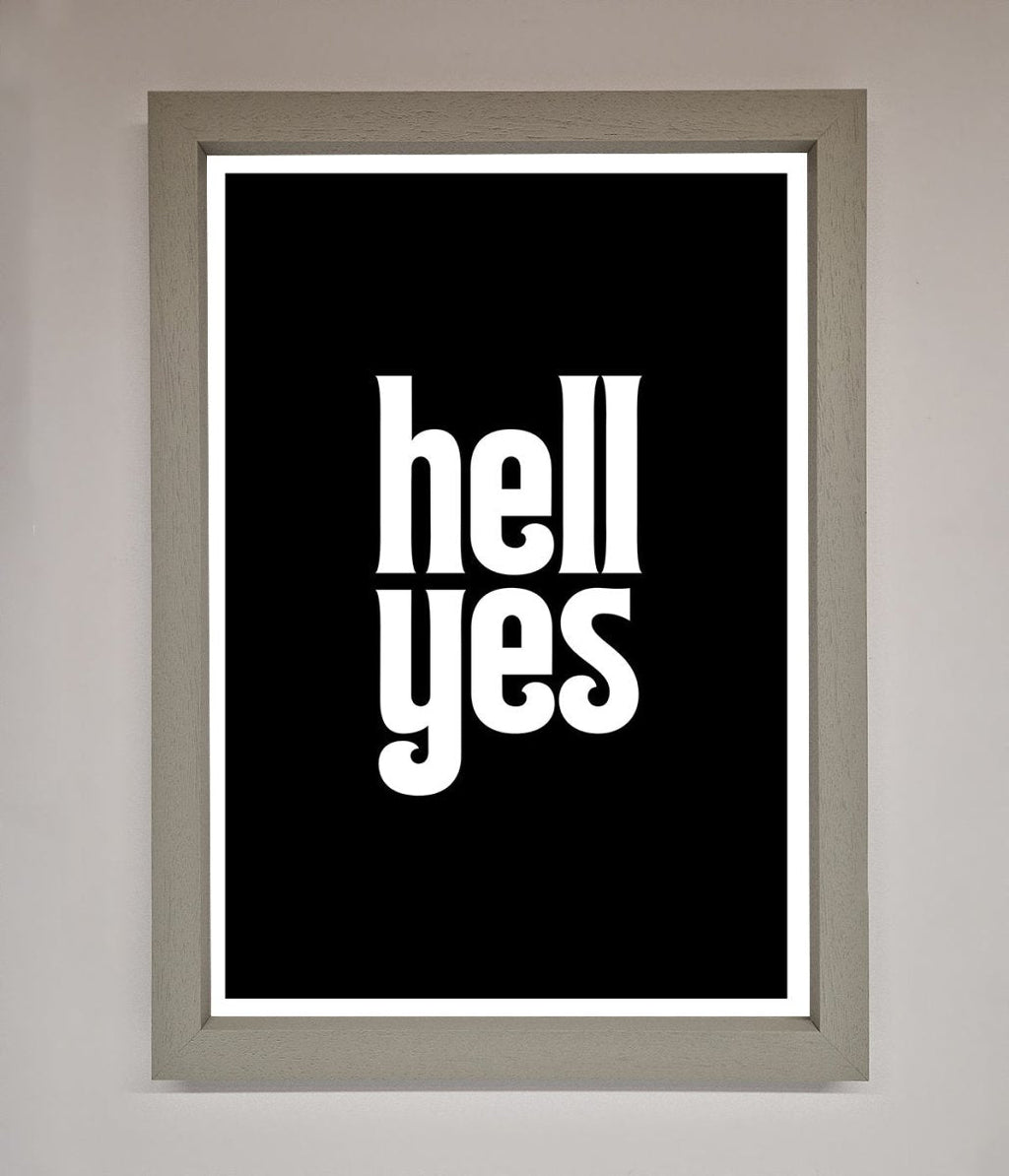 Hell Yes Framed Print