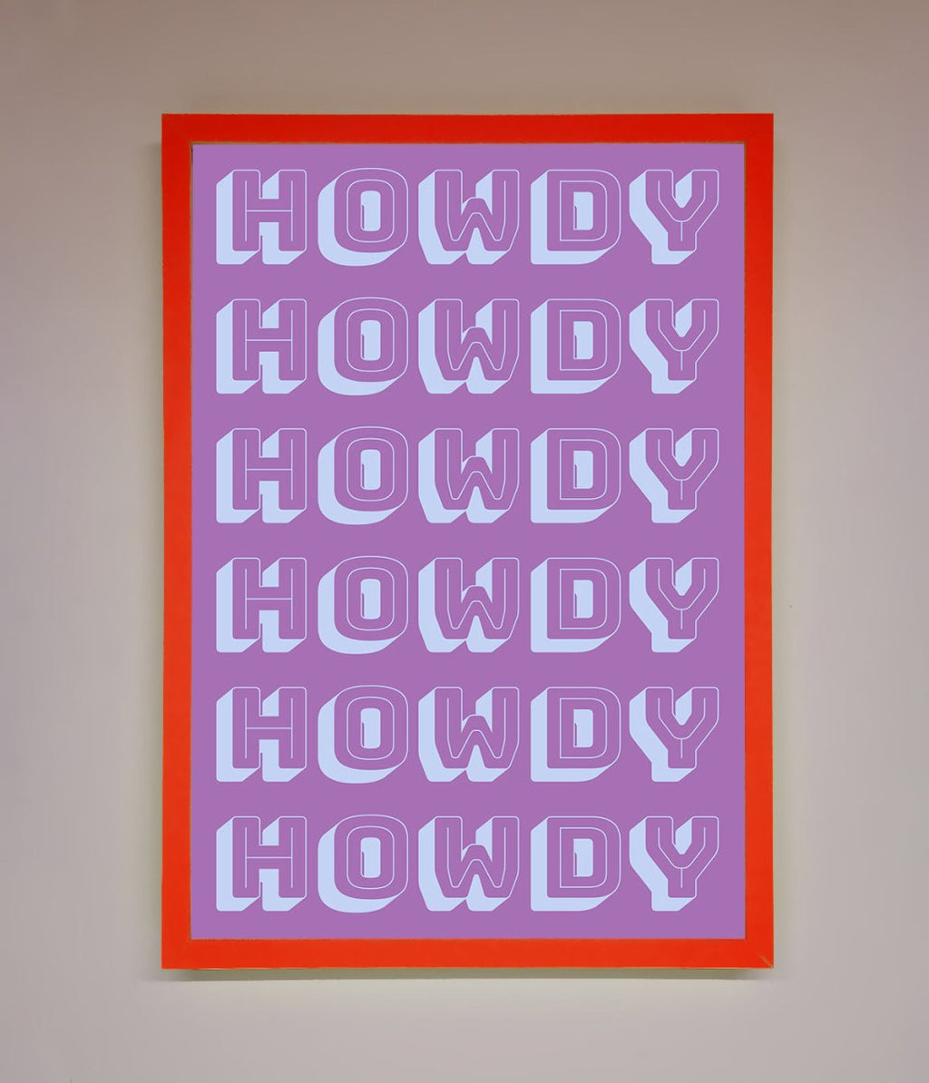 Howdy Framed Poster
