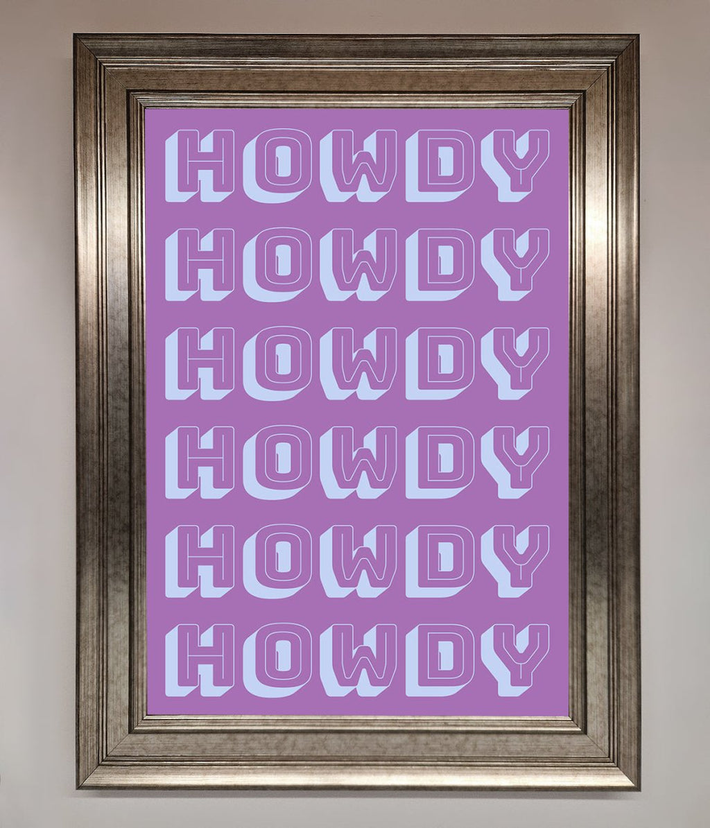 Howdy Framed Poster