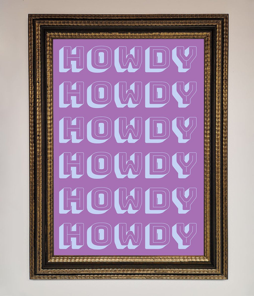Howdy Framed Poster
