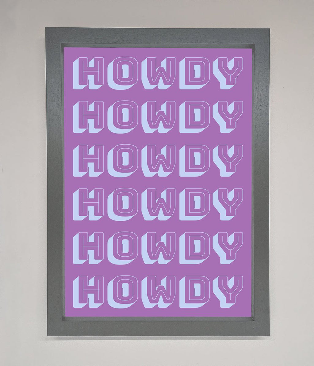 Howdy Framed Poster