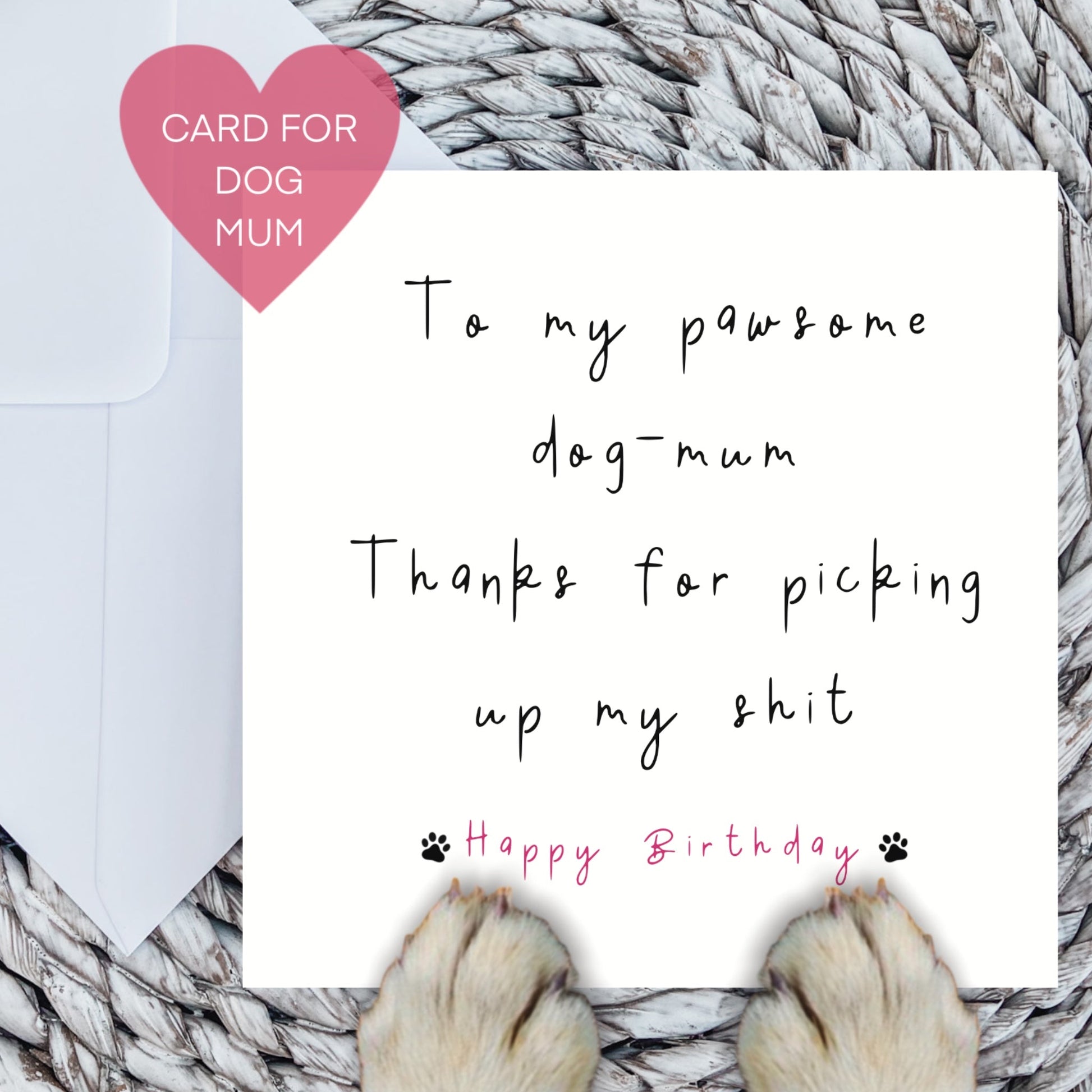 To My Pawsome Dog Mum Birthday Card