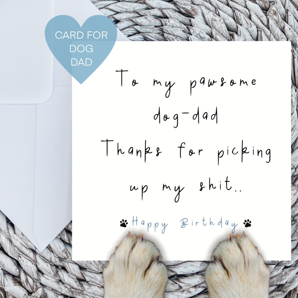 To My Pawsome Dog Dad Birthday Card