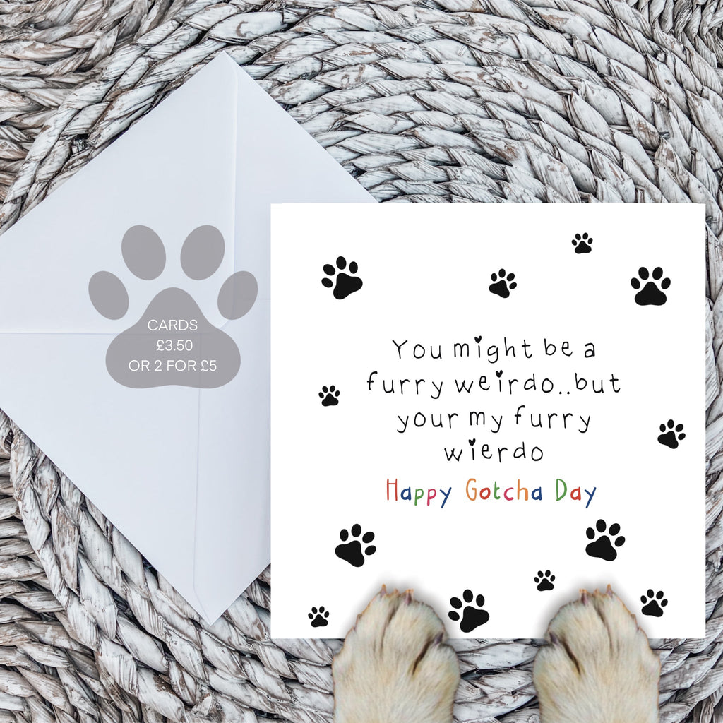 Weirdo Gotcha Day Card for Dogs