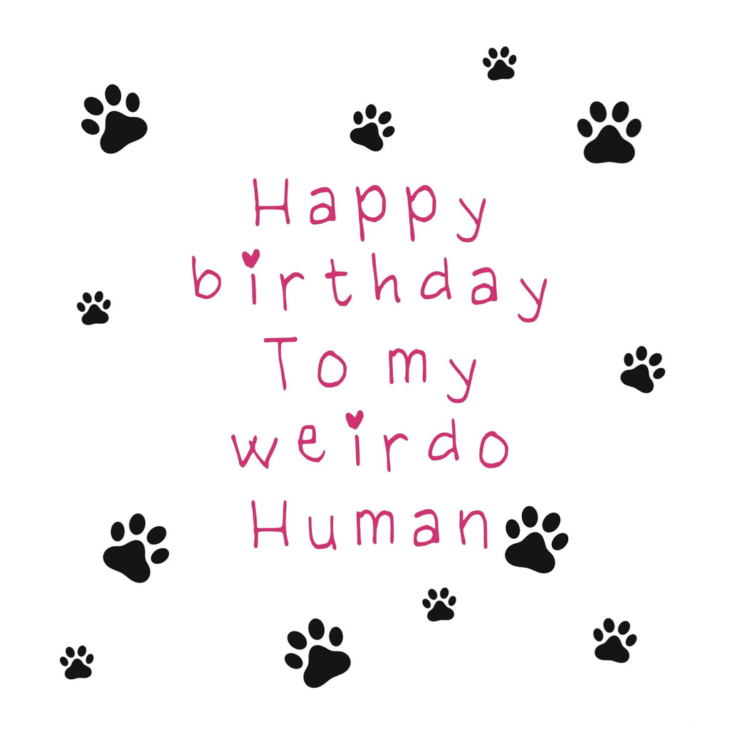 Weirdo Human Birthday Card in Pink