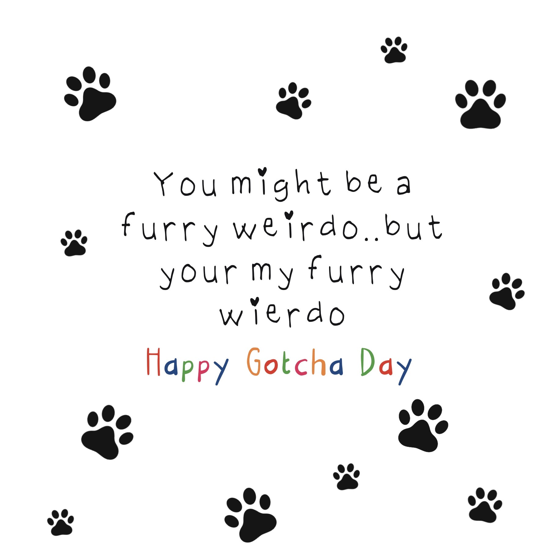 Weirdo Gotcha Day Card for Dogs