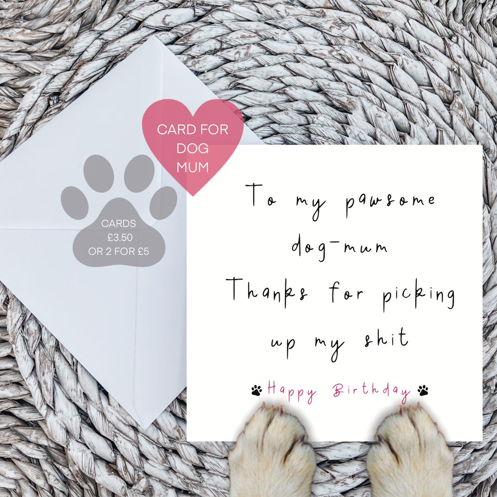 To My Pawsome Dog Mum Birthday Card