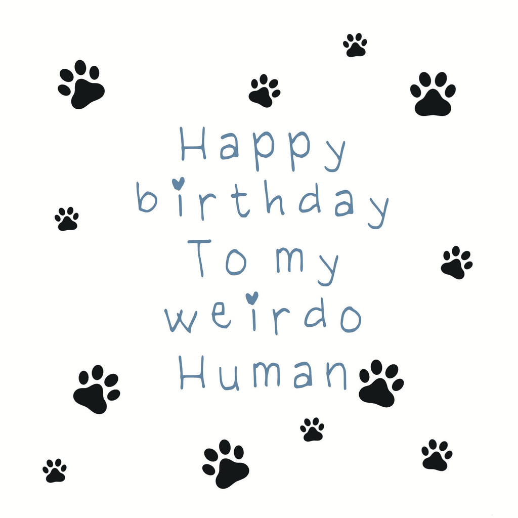 Weirdo Human Birthday Card in Blue